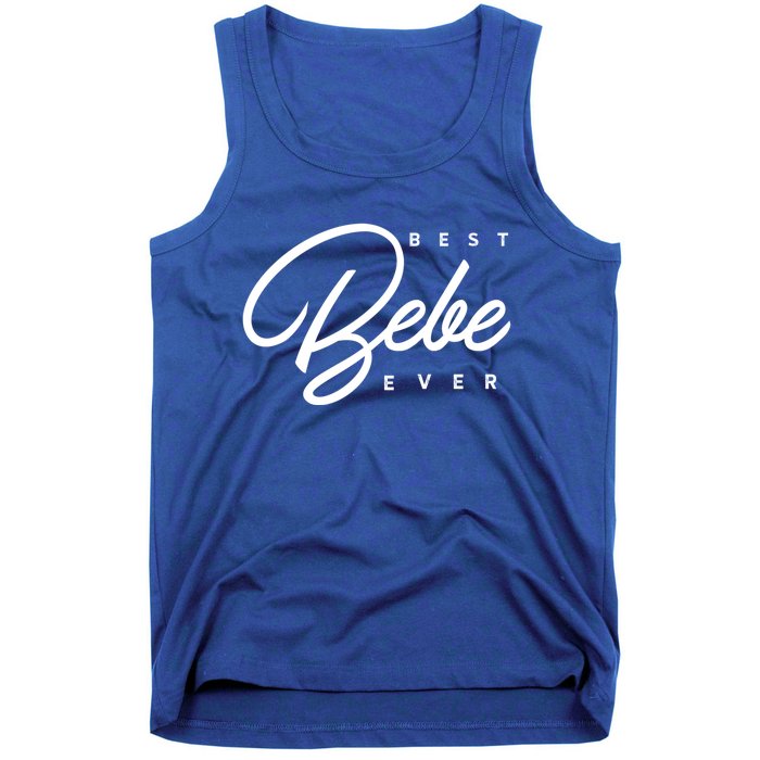 Best Bebe Ever Gift Tank Top