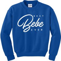 Best Bebe Ever Gift Kids Sweatshirt