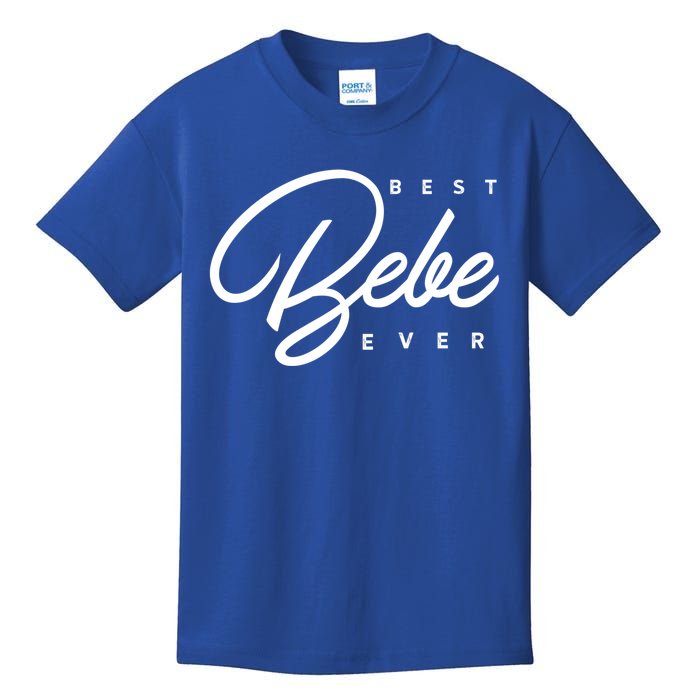 Best Bebe Ever Gift Kids T-Shirt