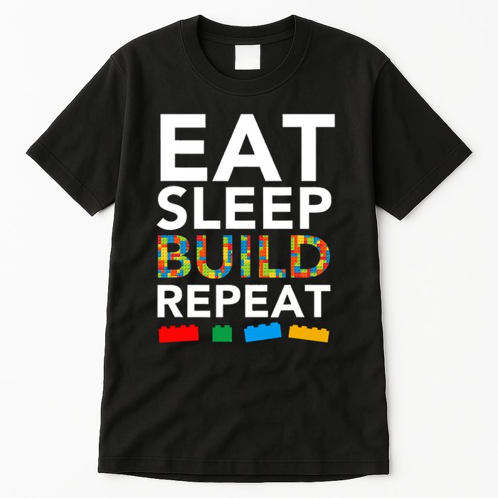 Building Blocks Eat Sleep Build Repeat Tall T-Shirt