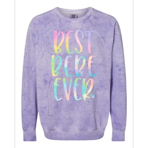 Best Bebe Ever Funny Gift Mother's Day Tie Dye Gift Colorblast Crewneck Sweatshirt