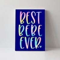 Best Bebe Ever Funny Gift Mother's Day Tie Dye Gift Canvas