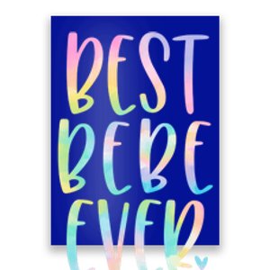 Best Bebe Ever Funny Gift Mother's Day Tie Dye Gift Poster