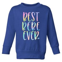 Best Bebe Ever Funny Gift Mother's Day Tie Dye Gift Toddler Sweatshirt