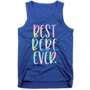 Best Bebe Ever Funny Gift Mother's Day Tie Dye Gift Tank Top