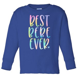 Best Bebe Ever Funny Gift Mother's Day Tie Dye Gift Toddler Long Sleeve Shirt