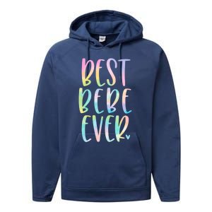 Best Bebe Ever Funny Gift Mother's Day Tie Dye Gift Performance Fleece Hoodie