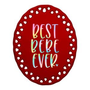 Best Bebe Ever Funny Gift Mother's Day Tie Dye Gift Ceramic Oval Ornament