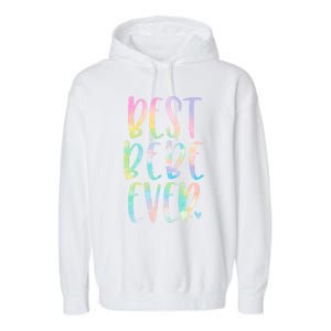 Best Bebe Ever Funny Gift Mother's Day Tie Dye Gift Garment-Dyed Fleece Hoodie