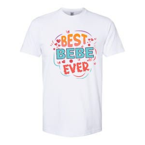 Best Bebe Ever Grandma Mother's Day Christmas Bebe Funny Gift Softstyle CVC T-Shirt