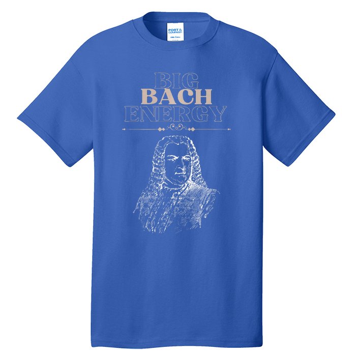 Big Bach Energy Tall T-Shirt