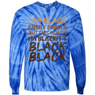 Blackity Black Every Month Black History Bhm African Gift Tie-Dye Long Sleeve Shirt