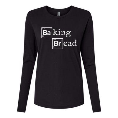 Baking Bread funny food bread baker bread maker bread Womens Cotton Relaxed Long Sleeve T-Shirt