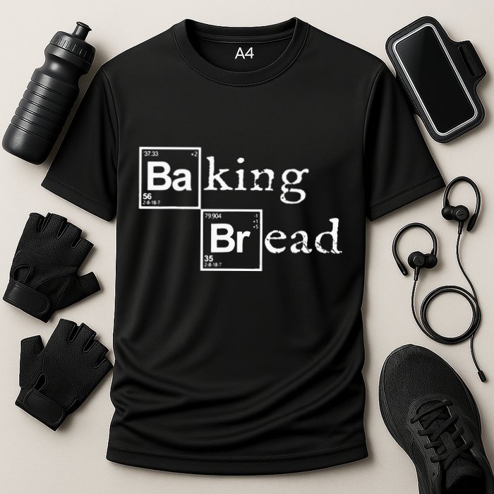 Baking Bread funny food bread baker bread maker bread Performance Shirt