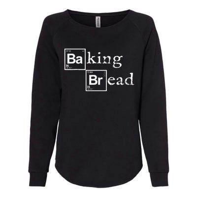 Baking Bread funny food bread baker bread maker bread Womens California Wash Sweatshirt