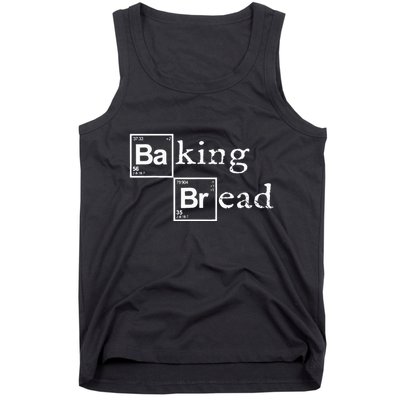 Baking Bread funny food bread baker bread maker bread Tank Top