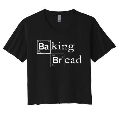 Baking Bread funny food bread baker bread maker bread Women's Crop Top Tee