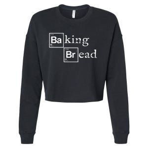 Baking Bread funny food bread baker bread maker bread Cropped Pullover Crew