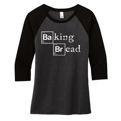 Baking Bread funny food bread baker bread maker bread Women's Tri-Blend 3/4-Sleeve Raglan Shirt