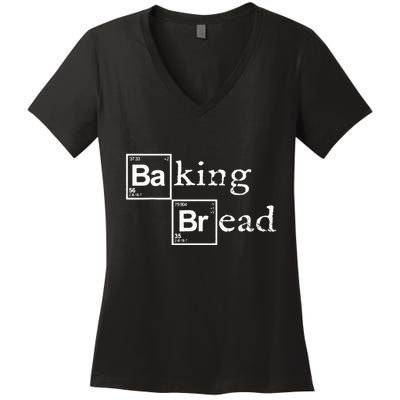 Baking Bread funny food bread baker bread maker bread Women's V-Neck T-Shirt