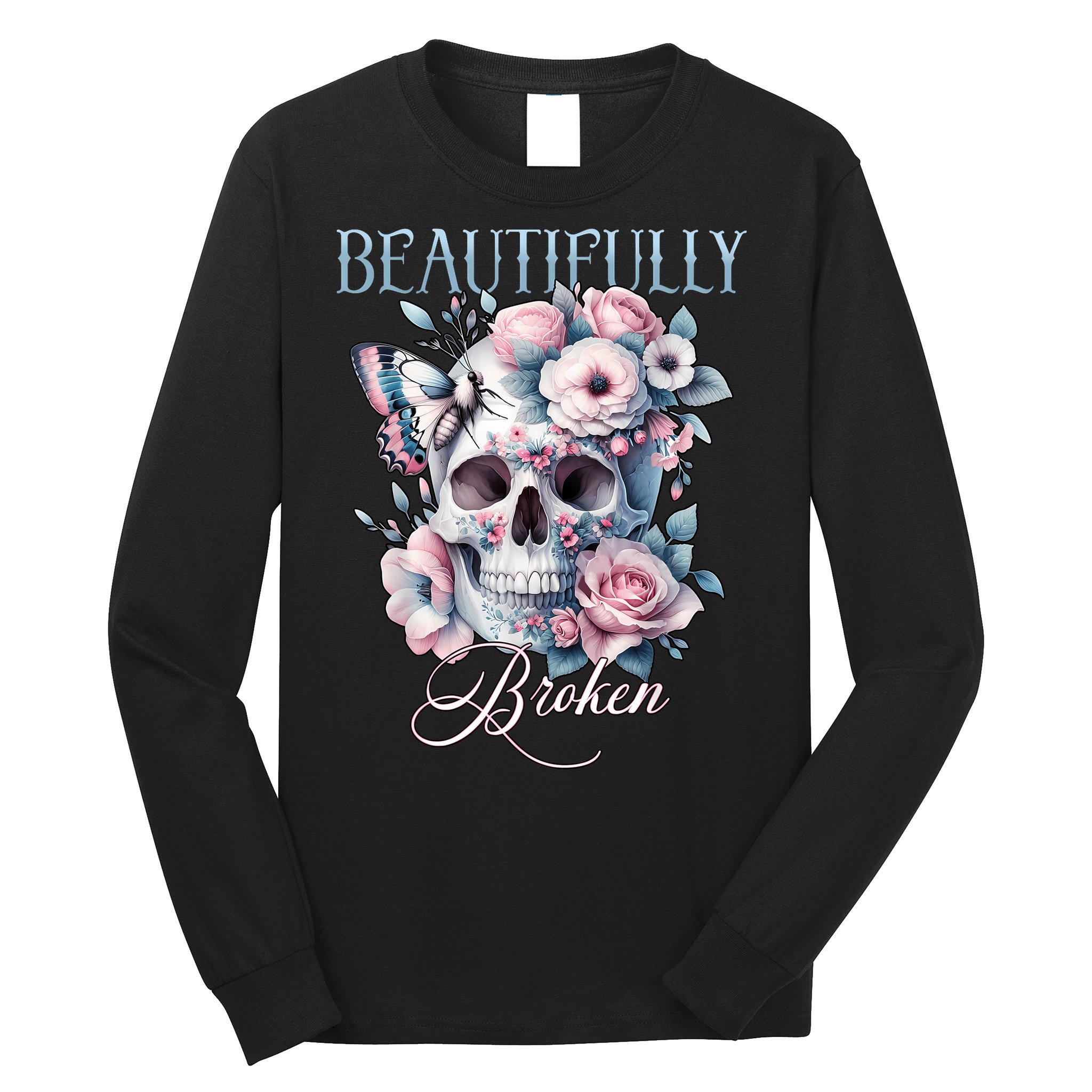 Beautifully Broken Funny Distressed Meme Christian Quote Long Sleeve Shirt