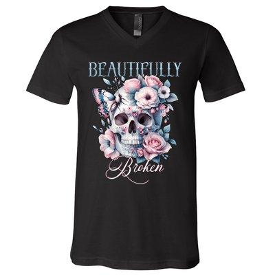 Beautifully Broken Funny Distressed Meme Christian Quote V-Neck T-Shirt