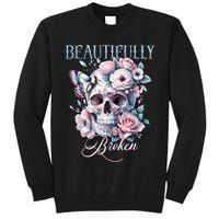 Beautifully Broken Funny Distressed Meme Christian Quote Tall Sweatshirt