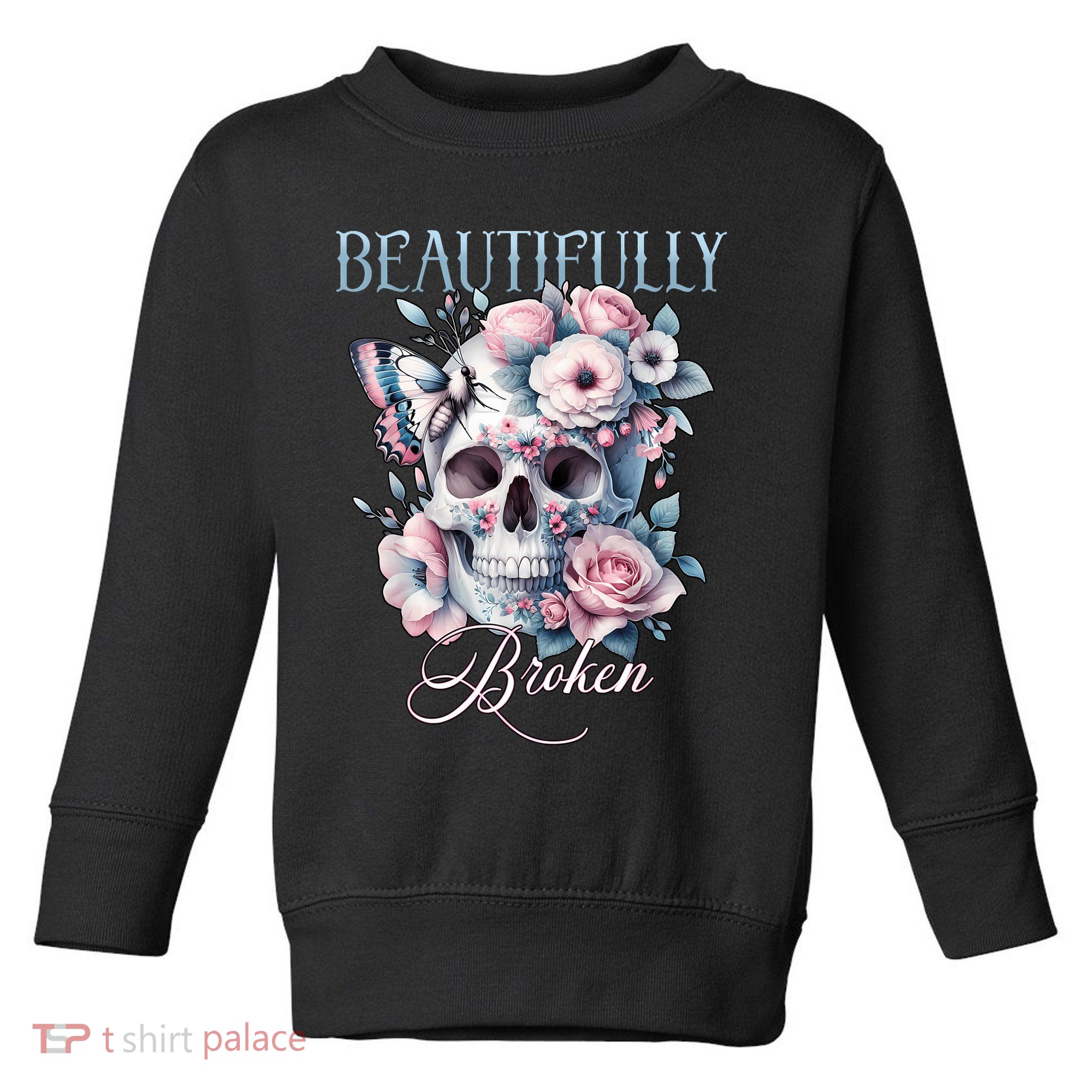 Beautifully Broken Funny Distressed Meme Christian Quote Toddler Sweatshirt