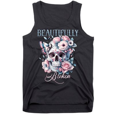 Beautifully Broken Funny Distressed Meme Christian Quote Tank Top