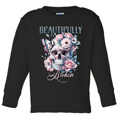 Beautifully Broken Funny Distressed Meme Christian Quote Toddler Long Sleeve Shirt