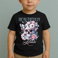 Beautifully Broken Funny Distressed Meme Christian Quote Toddler T-Shirt