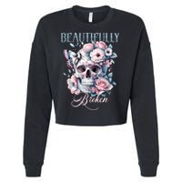 Beautifully Broken Funny Distressed Meme Christian Quote Cropped Pullover Crew