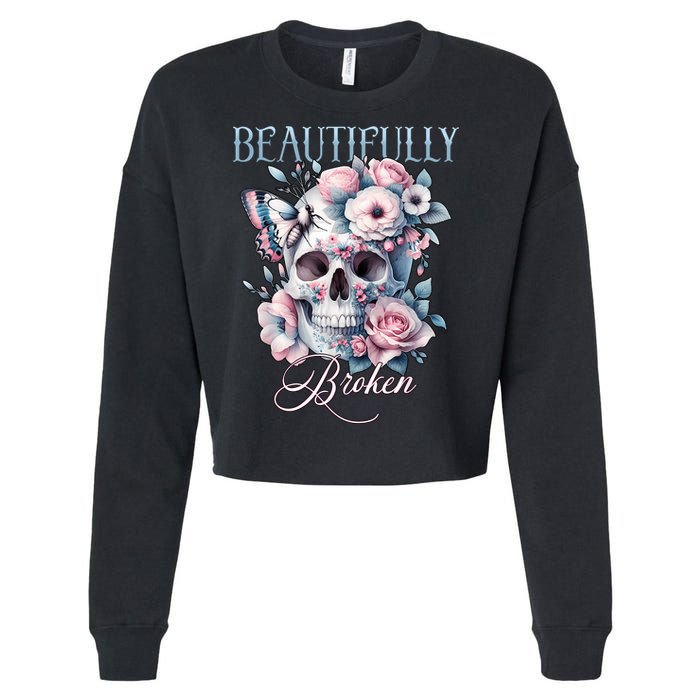 Beautifully Broken Funny Distressed Meme Christian Quote Cropped Pullover Crew