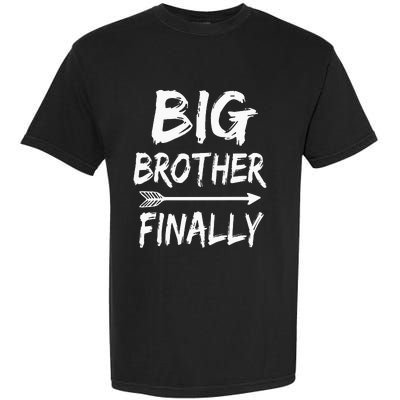 Big Brother Finally Novelty For Older Brothers Garment-Dyed Heavyweight T-Shirt