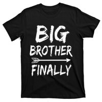 Big Brother Finally Novelty For Older Brothers T-Shirt