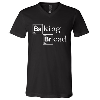 Baking Bread Funny Food Bread Baker Bread Maker Bread V-Neck T-Shirt