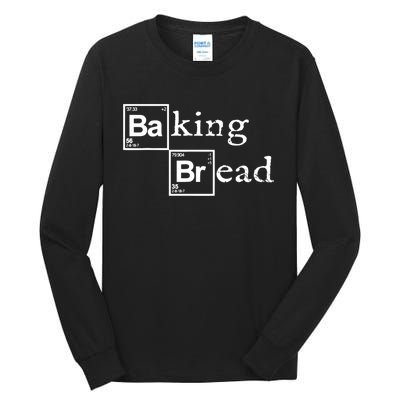 Baking Bread Funny Food Bread Baker Bread Maker Bread Tall Long Sleeve T-Shirt