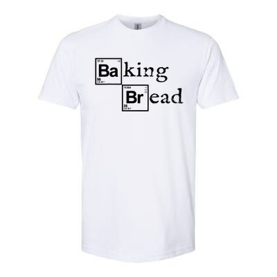 Baking Bread Funny Food Bread Baker Bread Maker Bread Softstyle CVC T-Shirt