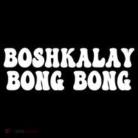 Boshkalay Bongbong Funny Boshkalay Bongbong T-Shirt