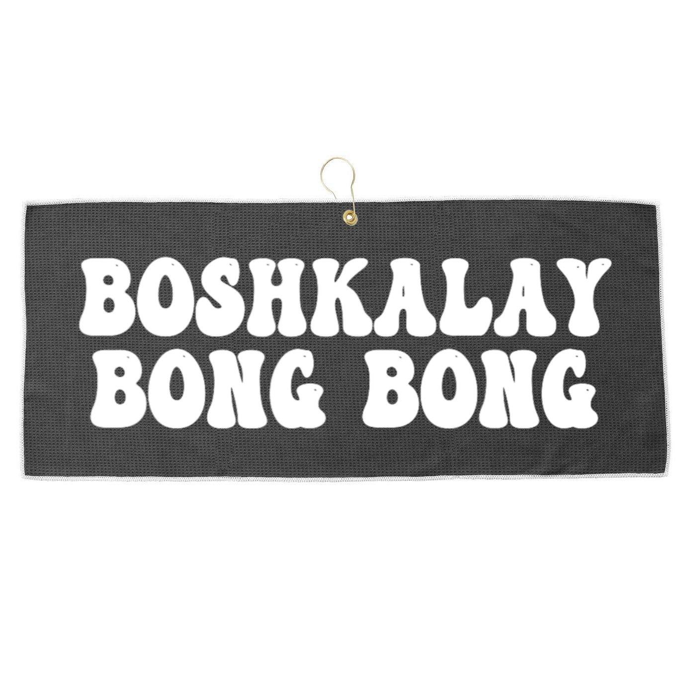 Boshkalay Bongbong Funny Boshkalay Bongbong Large Microfiber Waffle Golf Towel