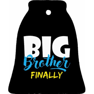 Big Brother Finally Pregnancy Announcement Baby Shower Ceramic Bell Ornament