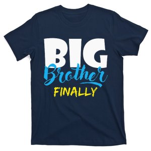 Big Brother Finally Pregnancy AnnouncementBabyShower T-Shirt