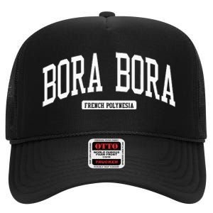 Bora Bora French Polynesia College University Style High Crown Mesh Back Trucker Hat