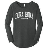 Bora Bora French Polynesia College University Style Women's Perfect Tri Tunic Long Sleeve Shirt