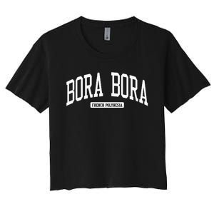 Bora Bora French Polynesia College University Style Women's Crop Top Tee