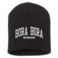 Bora Bora French Polynesia College University Style Short Acrylic Beanie