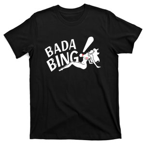 Bada Bing Funny T-Shirt