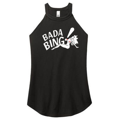 Bada Bing Funny Women’s Perfect Tri Rocker Tank