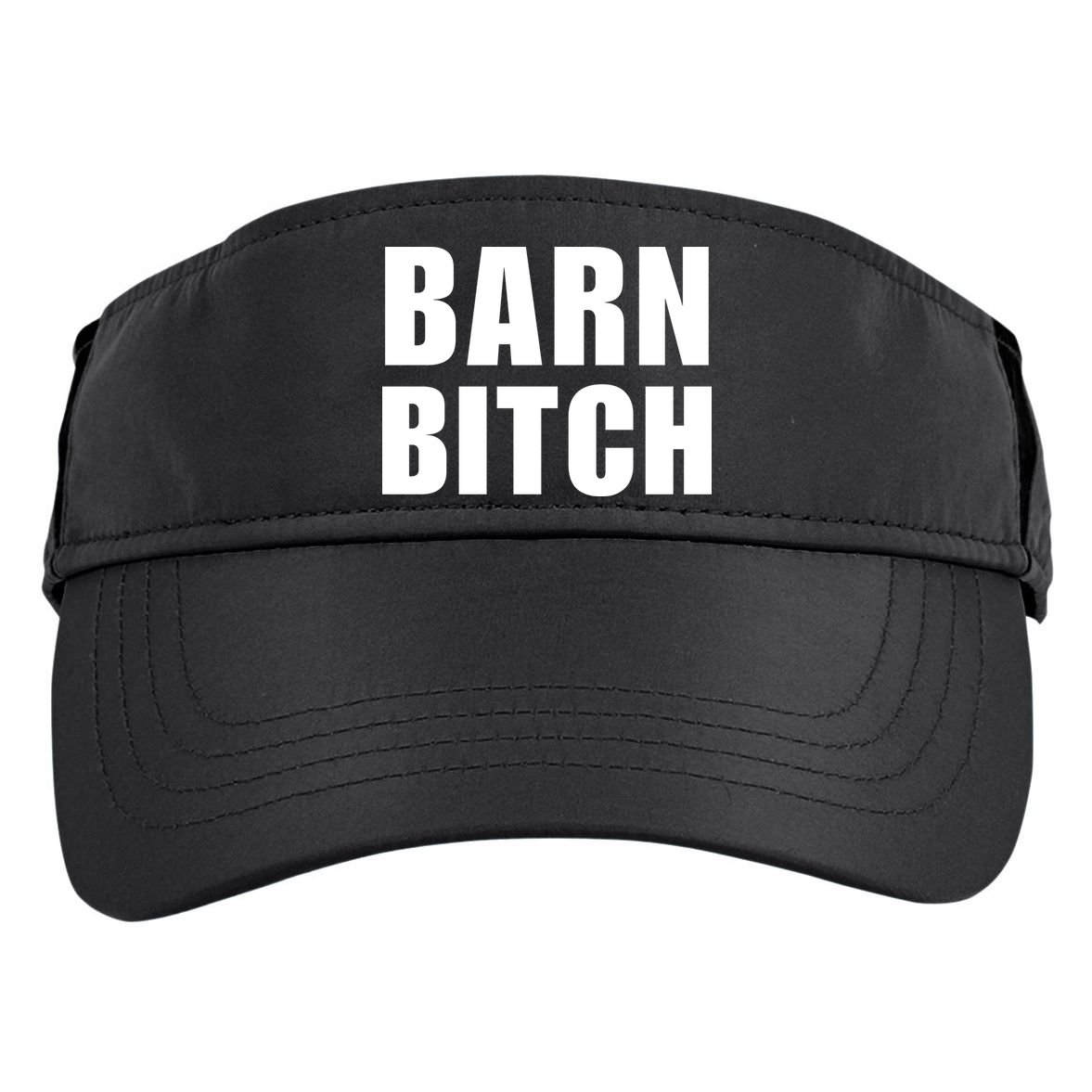 Barn Bitch Funny Saying Sarcastic Farming Farmer Adult Drive Performance Visor
