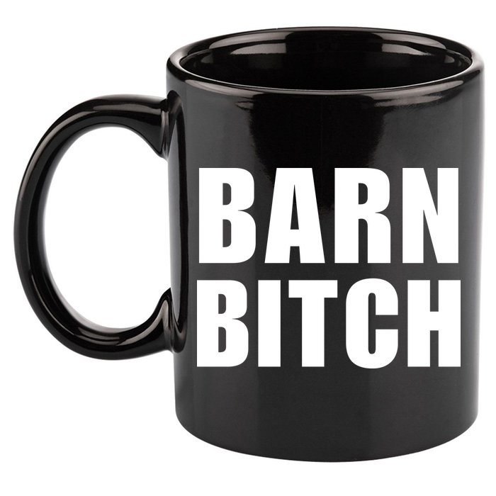 Barn Bitch Funny Saying Sarcastic Farming Farmer 11oz C Handle Ceramic Mug